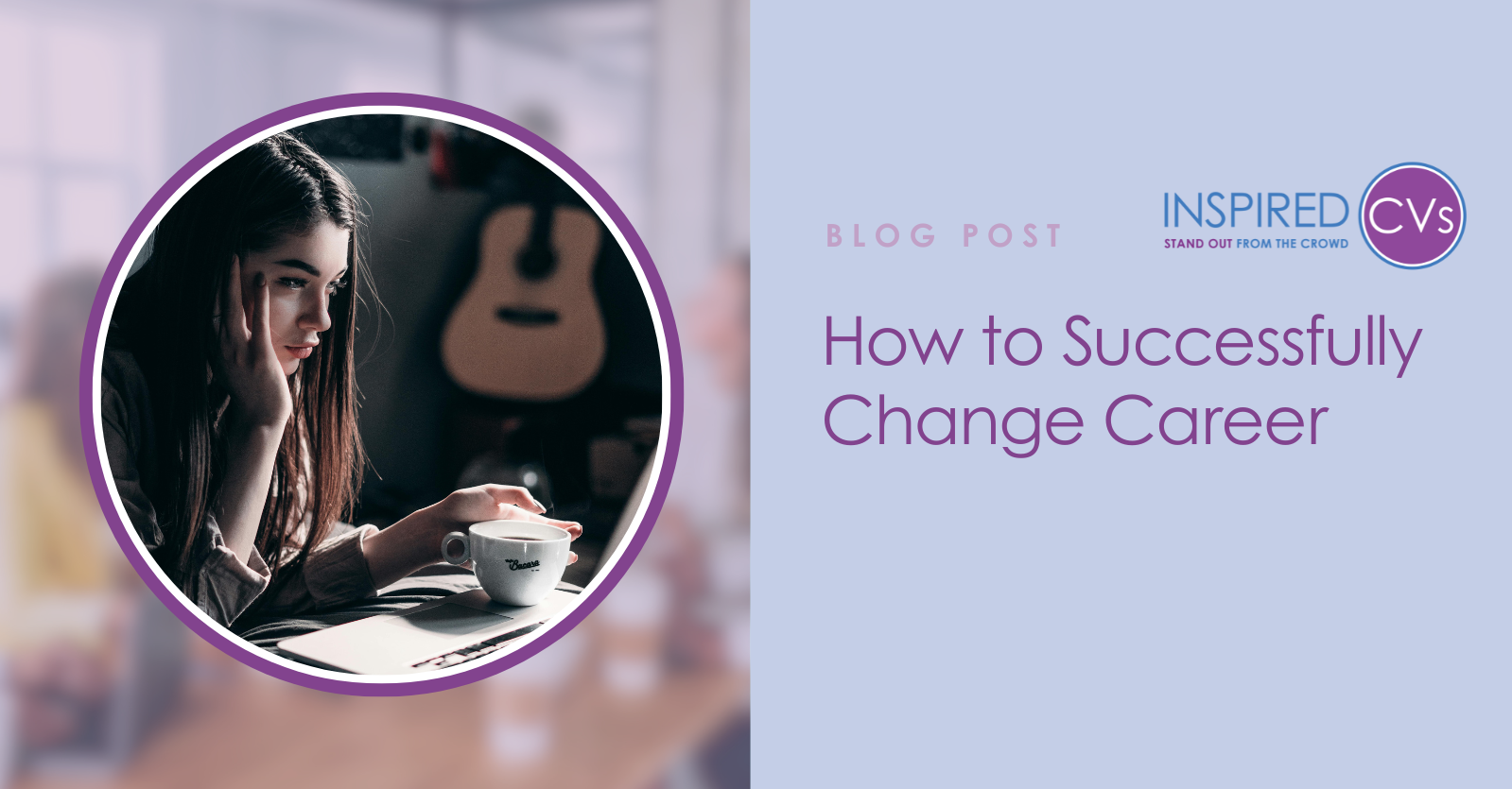 How to Successfully Change Your Career