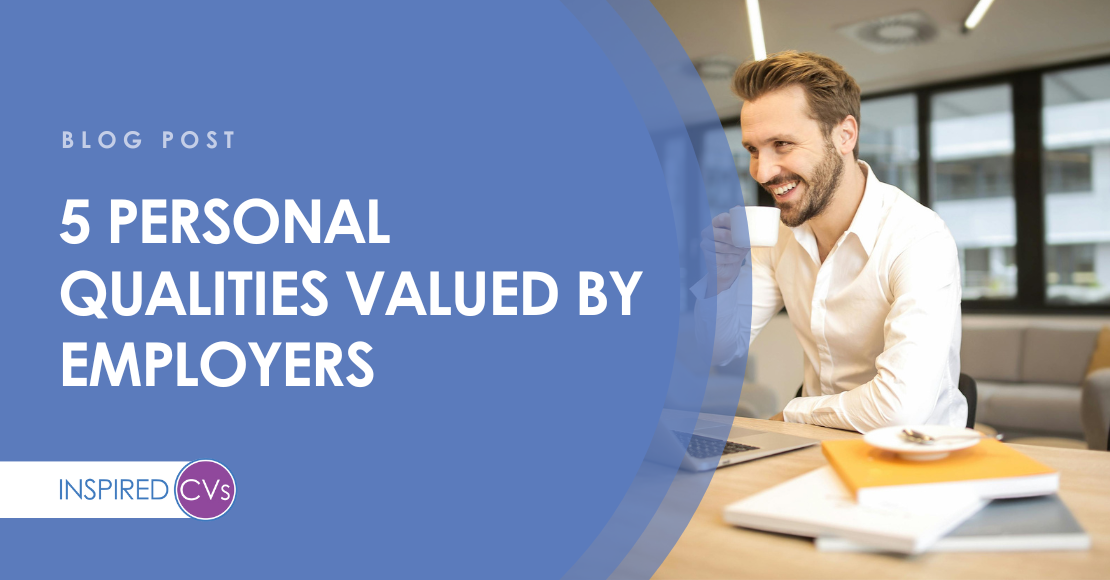 5 Personal Qualities Valued by Employers