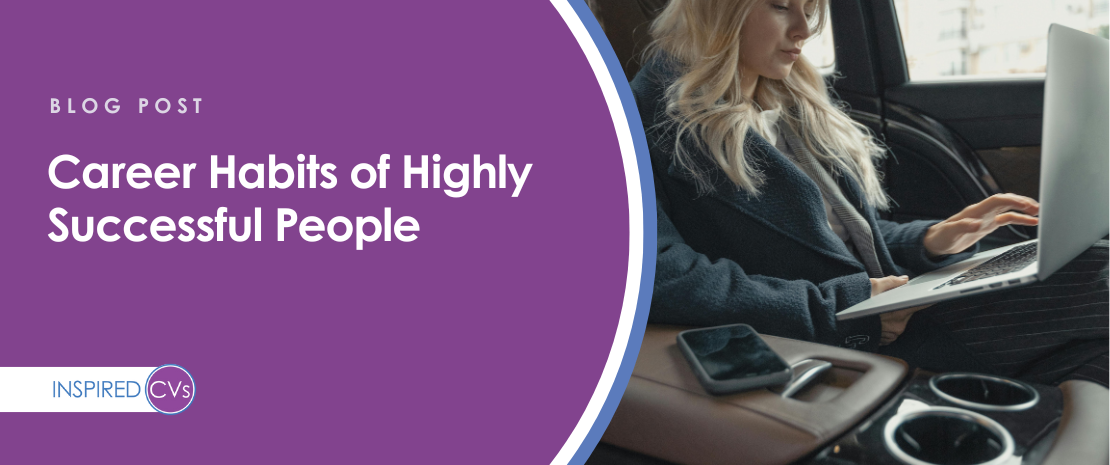 Career Habits of Highly Successful People