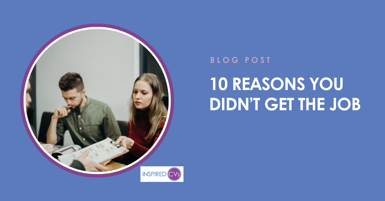 10 Reasons You Did Not Get the Job