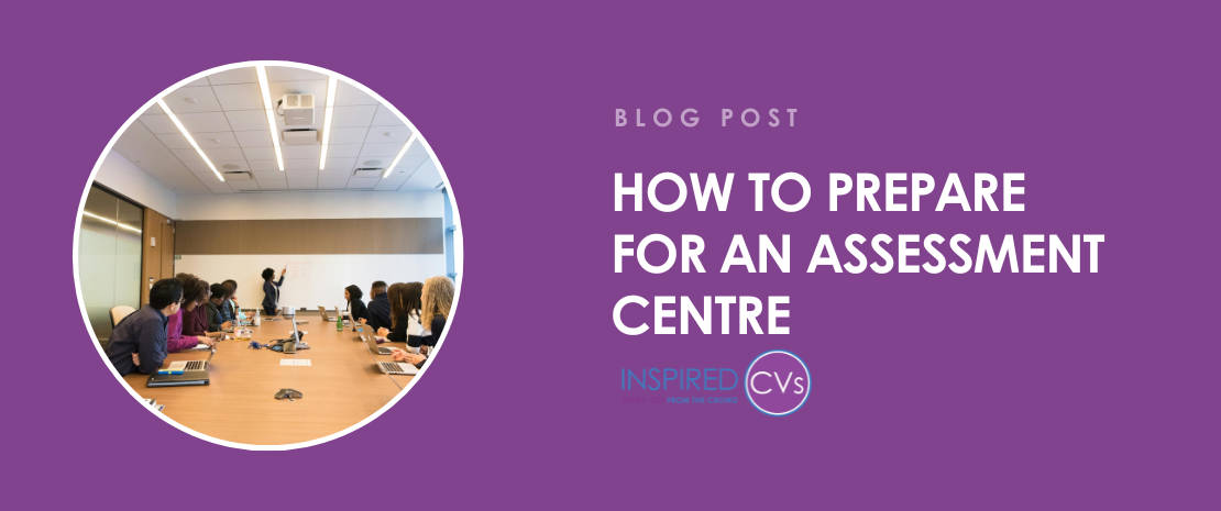 How to Prepare for an Assessment Centre