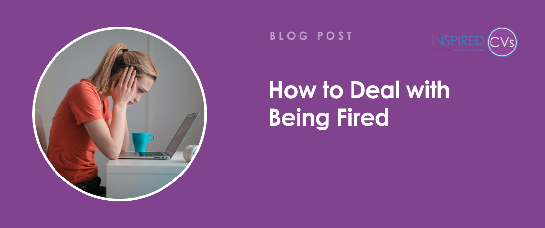 How to Deal with being Fired