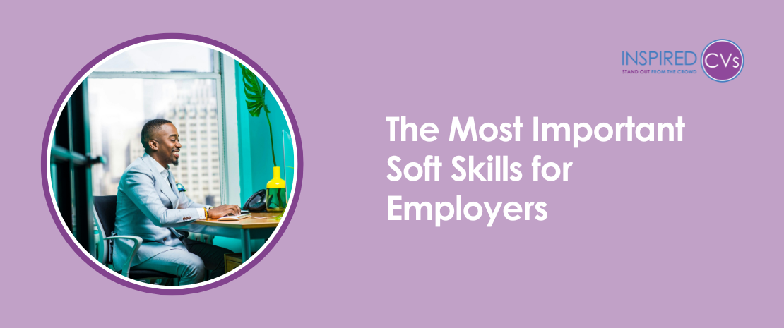 The Most Important Soft Skills for Employers