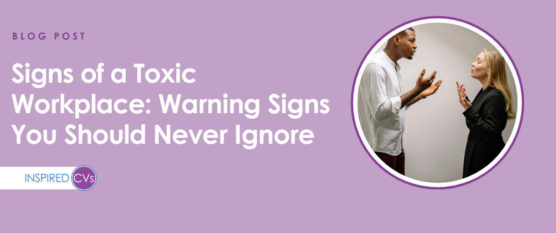 Signs of a Toxic Workplace: Warning Signs You Should Never Ignore